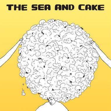 The Sea and Cake -  The Sea and Cake